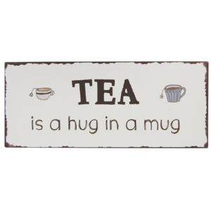 Plechová ceduľa Tea is a hug in a mug