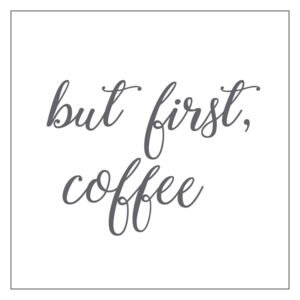Papierové obrúsky But First Coffee