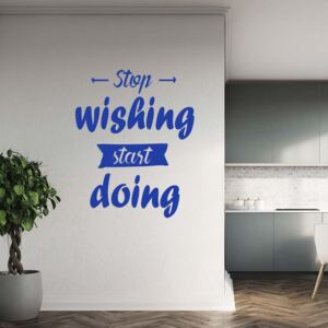 GLIX Stop wishing start doing - nálepka na stenu Modrá 65x50 cm