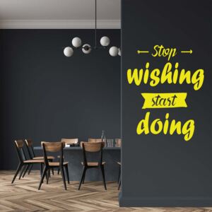 GLIX Stop wishing start doing - nálepka na stenu Žltá 40x30 cm