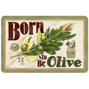 Prestieranie "Born to be olive" 43.5 x 28.5 cm, pvc