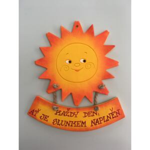 Sluníčko s cedulkou kulaté Keramika Andreas Nápis: Každý den, ať je slunkem naplněn