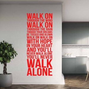 You'll never walk alone - samolepka na stenu Červená 40x100 cm