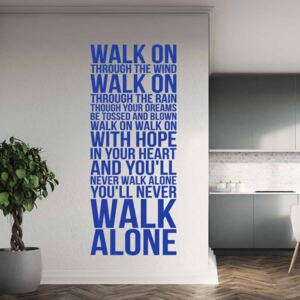 You'll never walk alone - samolepka na stenu Modrá 40x100 cm