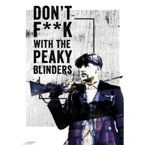 Plagát, Obraz - Peaky Blinders - Don't F**k With, (61 x 91,5 cm)