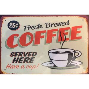 Ceduľa Fresh Brewed Coffee - Served Here 30cm x 20cm Plechová tabuľa