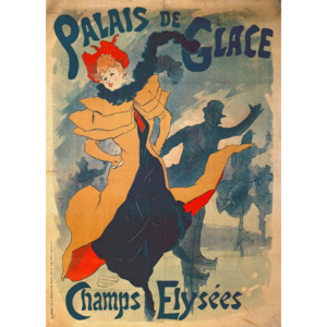 Reprodukcia, Obraz - Poster advertising the Palais de Glace on the Champs Elysees, Jules Cheret