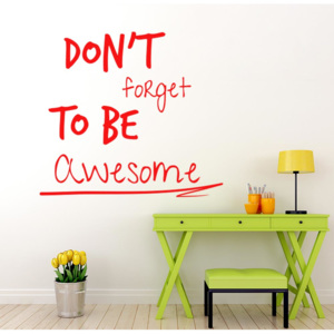 GLIX Don't forget to be awesome - nálepka na stenu Svetlo červená 35x30 cm
