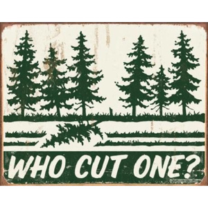 Plechová ceduľa SCHONBERG - Who Cut One?, (40 x 31,5 cm)