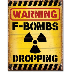 Plechová ceduľa F-Bombs Dropping, (30 x 42 cm)