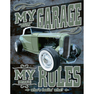 Plechová ceduľa: My Garage, My Rules (3) - 40x30 cm