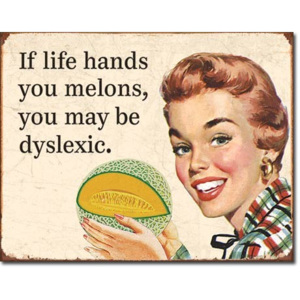 Plechová ceduľa Dyslexic Melons, (30 x 42 cm)