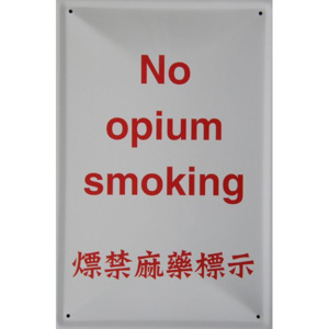 Plechová ceduľa No opium smoking