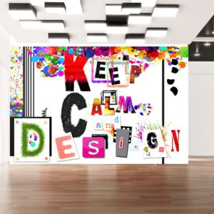 Fototapeta - Keep Calm and Design 100x70 cm