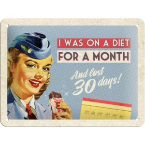 Nostalgic Art Plechová ceduľa: On A Diet For A Month - 15x20 cm