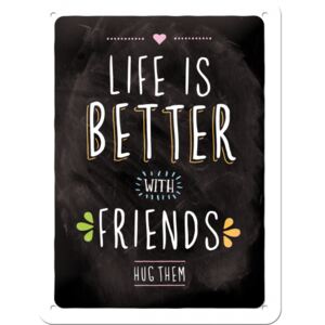 Nostalgic Art Plechová ceduľa: Life is Better with Friends - 15x20 cm