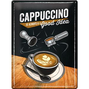 Nostalgic Art Plechová ceduľa: Cappuccino (Is Always a Good Idea) - 30x40 cm
