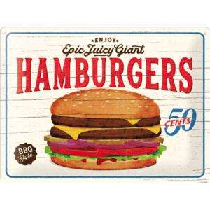 Nostalgic Art Plechová ceduľa: Epic Juicy Giant Hamburgers - 30x40 cm