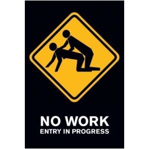 Plagát - No Work (Entry In Progress)