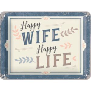 Nostalgic Art Plechová ceduľa: Happy Wife Happy Life - 15x20 cm