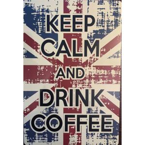 Ceduľa Keep Calm And Drink Coffee UK 30cm x 20cm Plechová tabuľa