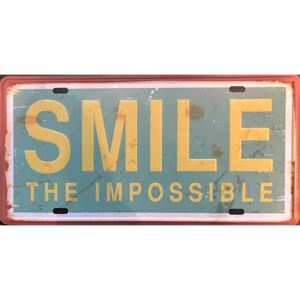 Ceduľa značka SMILE The Impossible 30,5cm x 15,5cm Plechová tabuľa